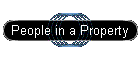 People in a Property