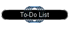 To-Do List